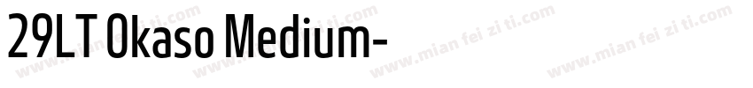 29LT Okaso Medium字体转换